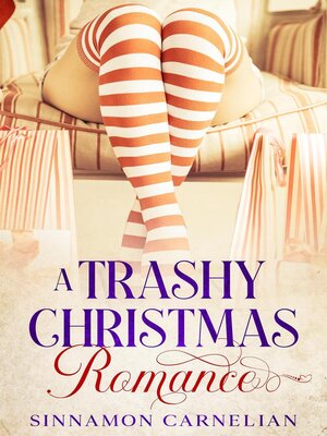 cover image of A Trashy Christmas Romance